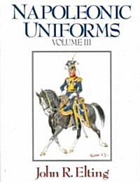 Napoleonic Uniforms (Hardcover)