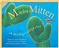 M Is for Mitten: A Michigan Alphabet (Hardcover)