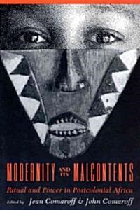 Modernity and Its Malcontents: Ritual and Power in Postcolonial Africa (Paperback)