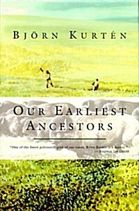 Our Earliest Ancestors (Hardcover)