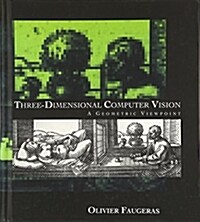 [중고] Three-Dimensional Computer Vision: A Geometric Viewpoint (Hardcover)