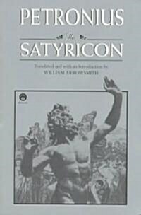 The Satyricon (Paperback, Meridian)