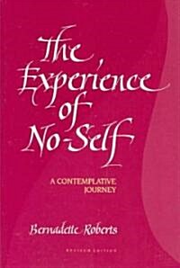 The Experience of No-Self: A Contemplative Journey, Revised Edition (Paperback, Revised)