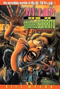 My Life as a Smashed Burrito (Paperback)