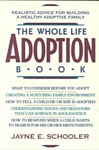 The Whole Life Adoption Book (Paperback)