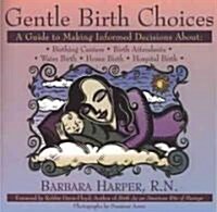 Gentle Birth Choices (Paperback)