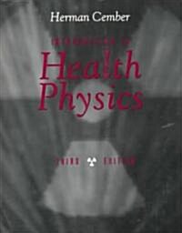 Introduction to Health Physics (Paperback, 3rd, Subsequent)