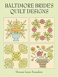 Baltimore Brides Quilt Designs (Paperback)