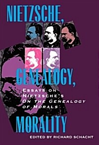 Nietzsche, Genealogy, Morality: Essays on Nietzsches on the Genealogy of Morals Volume 5 (Paperback)
