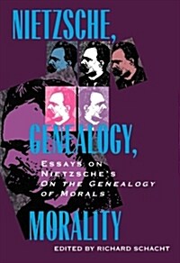 [중고] Nietzsche, Genealogy, Morality: Essays on Nietzsche‘s on the Genealogy of Morals Volume 5 (Paperback)