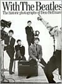 With the Beatles: Historic Photographs of Dezo Hoffman (Paperback)