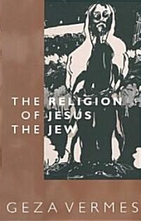 Religion of Jesus the Jew (Paperback)