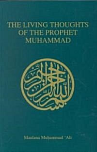 Living Thoughts of the Prophet Muhammad (Paperback)