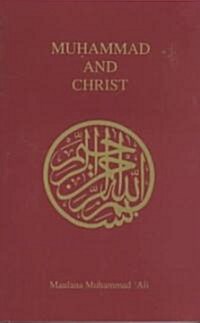 Muhammad and Christ (Paperback)