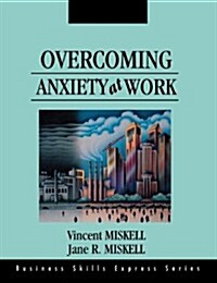 Overcoming Anxiety at Work (Paperback)