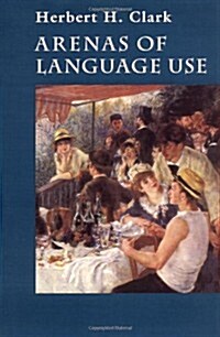 Arenas of Language Use (Paperback)