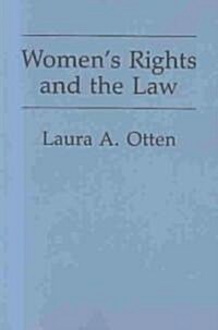 Womens Rights and the Law (Paperback)