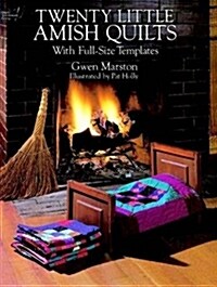Twenty Little Amish Quilts: With Full-Size Templates (Paperback)
