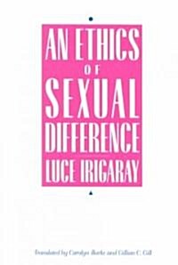 Ethics of Sexual Difference (Paperback)