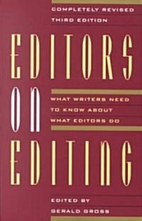 Editors on Editing: What Writers Need to Know about What Editors Do (Paperback, 3)