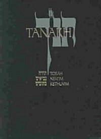 Tanakh: A New Translation of the Holy Scriptures According to the Traditional Hebrew Text (Hardcover, Special Edition)