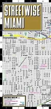 Streetwise Miami Map - Laminated City Street Map of Miami, Florida: Folding Pocket Size Travel Map (Folded, 2013 Updated)