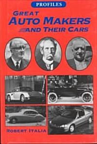 Great Auto Makers and Their Cars (Hardcover)