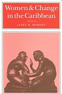 Women & Change in the Caribbean: A Pan-Caribbean Perspective (Paperback)
