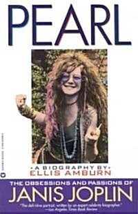 Pearl: The Obsessions and Passions of Janis Joplin (Paperback)