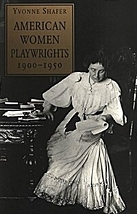 American Women Playwrights, 1900-1950: Second Printing (Paperback, 2, Revised)