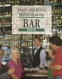 Start and Run a Money-Making Bar (Paperback, 2)