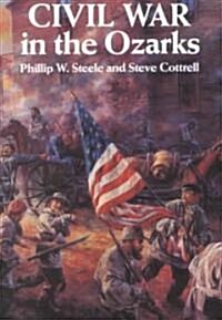 Civil War in the Ozarks (Paperback)