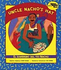 Uncle Nachos Hat / El Sombrero del T? Nacho (Paperback)