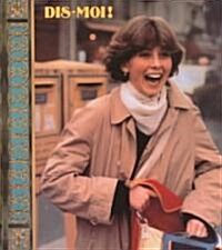 Dis-Moi! High School French Level 1 Student Editon 1993c (Hardcover)