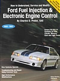 Ford Fuel Injection & Electronic Engine Control: 1988-1993 (Paperback)