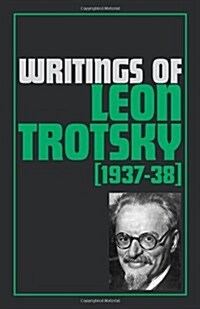 Writings of Leon Trotsky (1937-38) (Paperback, 2, Revised)