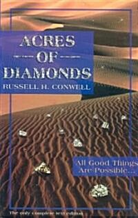 Acres of Diamonds: All Good Things Are Possible, Right Where You Are, and Now! (Paperback)