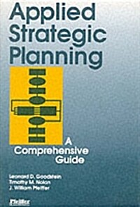 Applied Strategic Planning: How to Develop a Plan That Really Works (Hardcover)