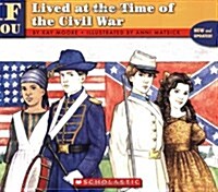 [중고] If You Lived at the Time of the Civil War (Paperback)
