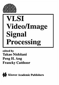 VLSI Video/Image Signal Processing (Hardcover)