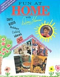 Fun at Home With Dian Thomas (Paperback)