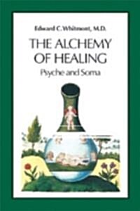 The Alchemy of Healing (Paperback)