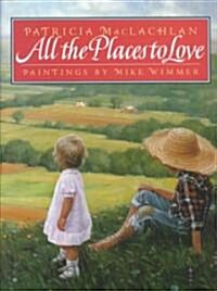 All the Places to Love (Hardcover)