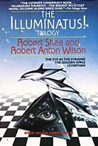 The Illuminatus! Trilogy: The Eye in the Pyramid, the Golden Apple, Leviathan (Paperback)