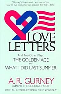 Love Letters and Two Other Plays: The Golden Age, What I Did Last Summer (Paperback)