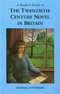 A Readers Guide to the Twentieth-Century Novel in Britain (Paperback)