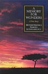 A Memory for Wonders: A True Story (Paperback)