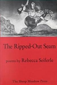 The Ripped-Out Seam (Paperback)