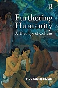 Furthering Humanity : A Theology of Culture (Paperback)
