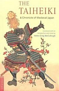 The Taiheiki: A Chronicle of Medieval Japan (Paperback)